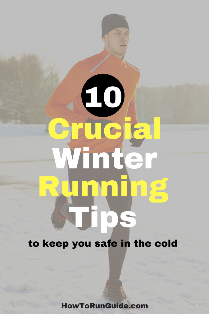 10 Cold Weather Running Tips: How To Run In The Winter Safely