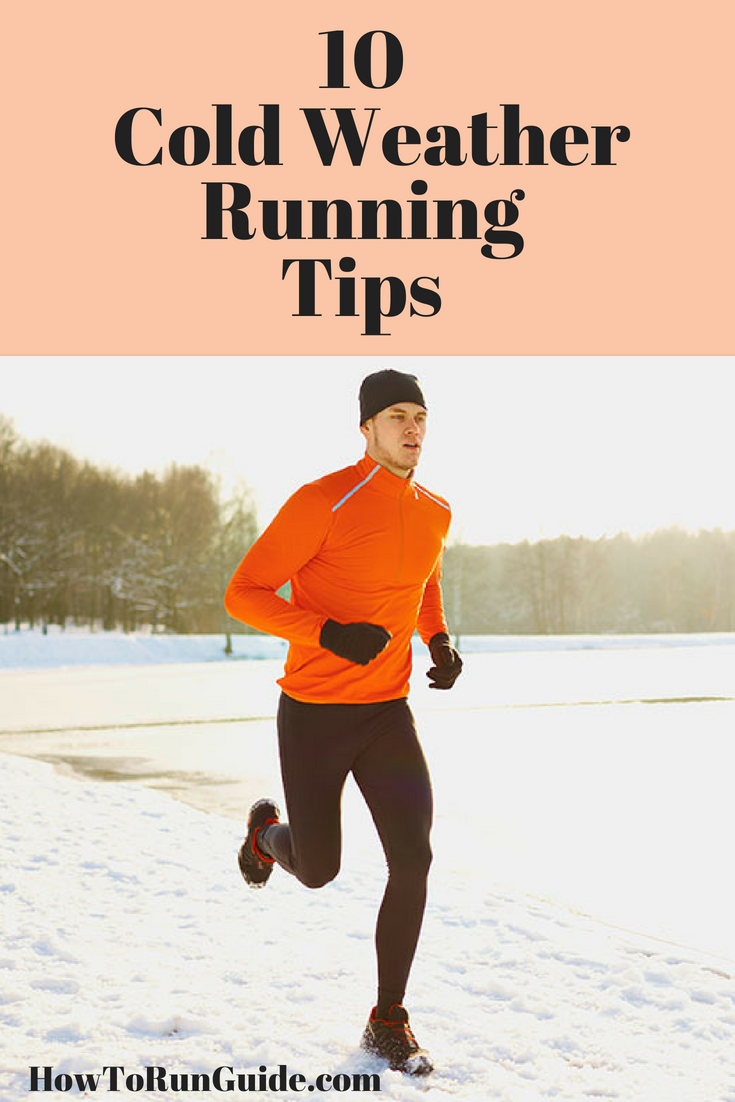 10 Cold Weather Running Tips: How To Run In The Winter Safely